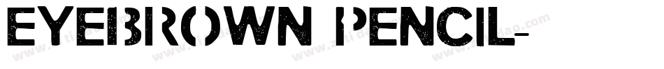 EYEBROWN PENCIL字体转换